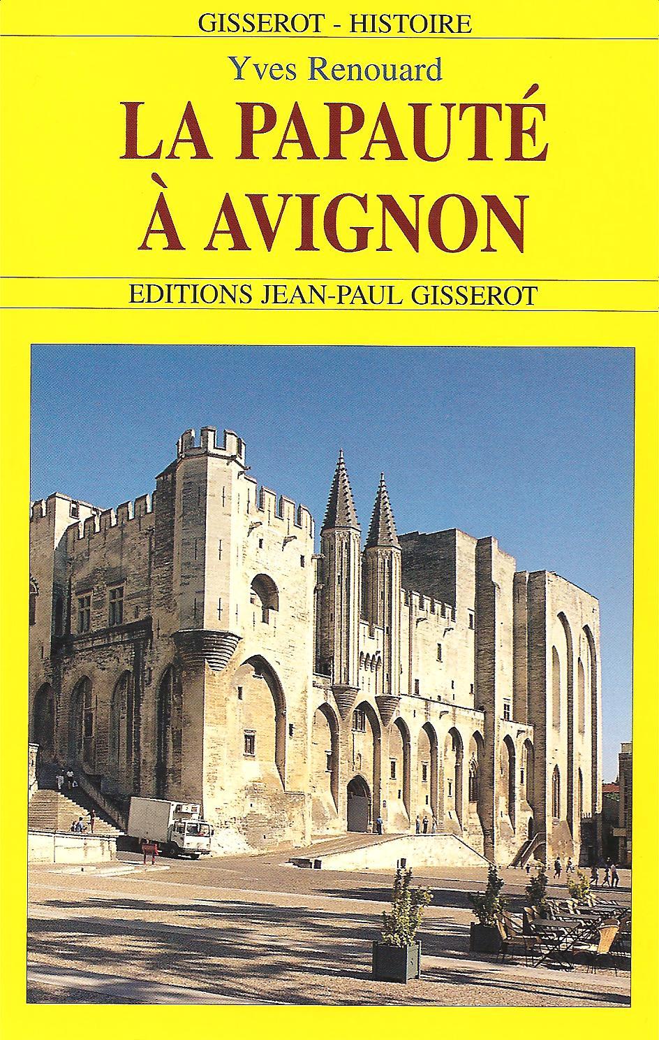 La Papauté à Avignon