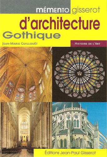 MEMENTO GISSEROT DE L'ARCHITECTURE GOTHIQUE.