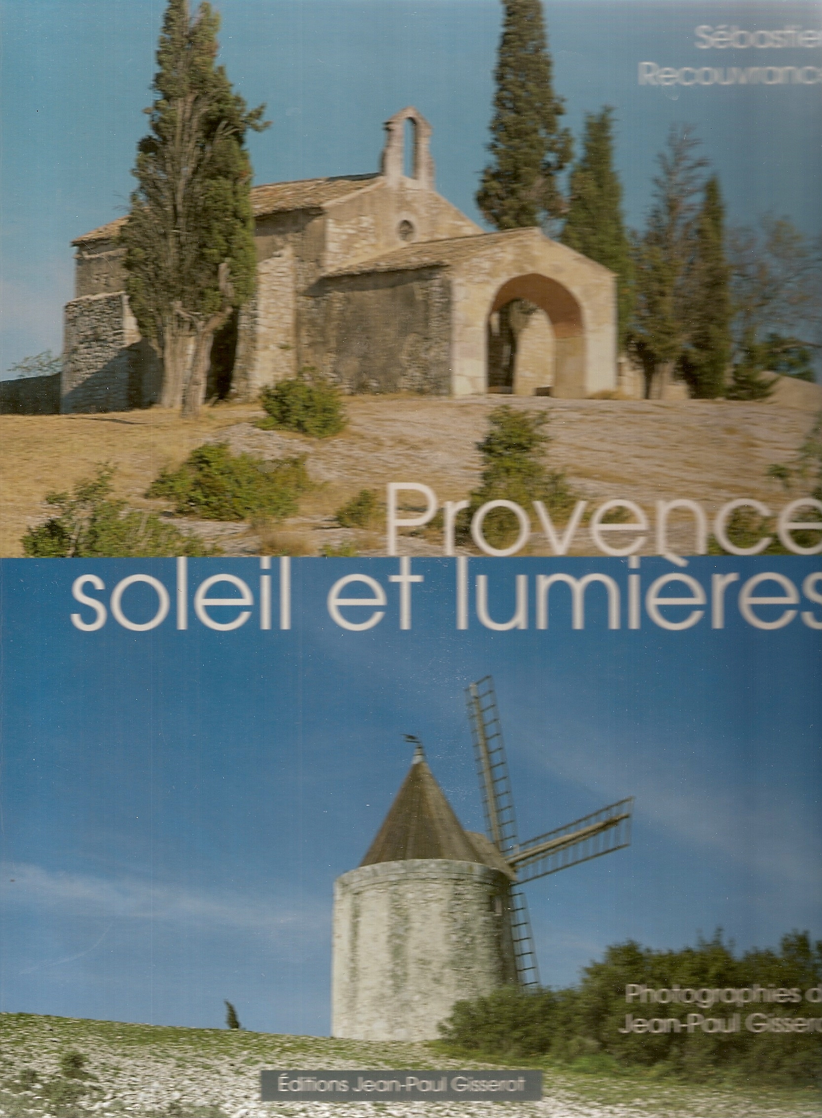 PROVENCE, SOLEIL ET LUMIERES