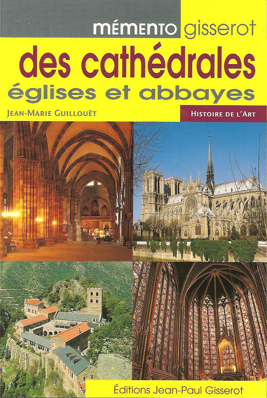 MEMENTO GISSEROT DES CATHEDRALES EGLISES ET ABBAYES