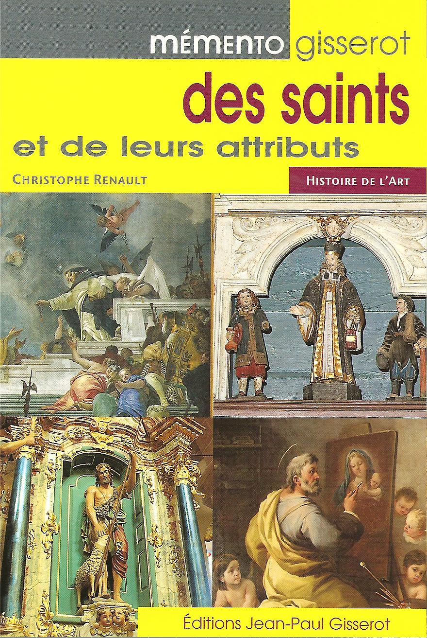 MEMENTO GISSEROT DES SAINTS ET DE LEURS ATTRIBUTS