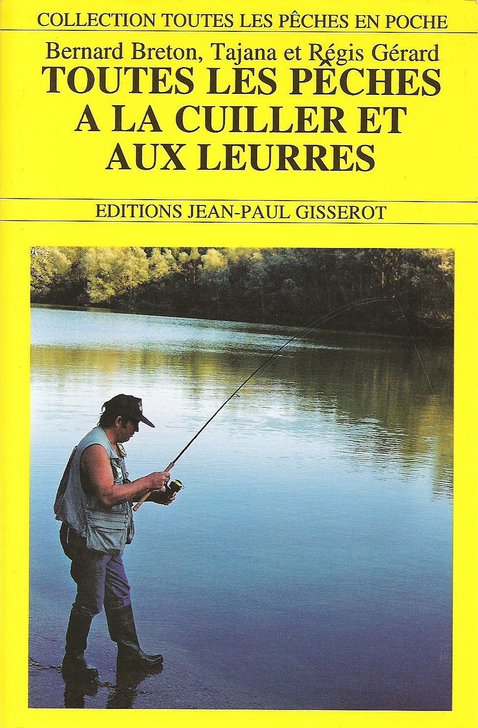 Toutes les pêches à la cuiller et autres leurres