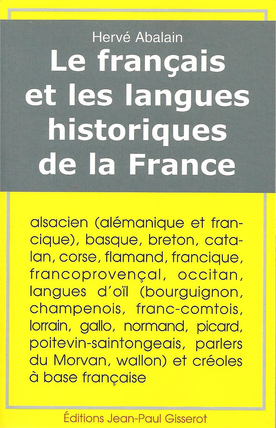 LE FRANCAIS ET LES LANGUES HISTORIQUES DE LA FRANCE