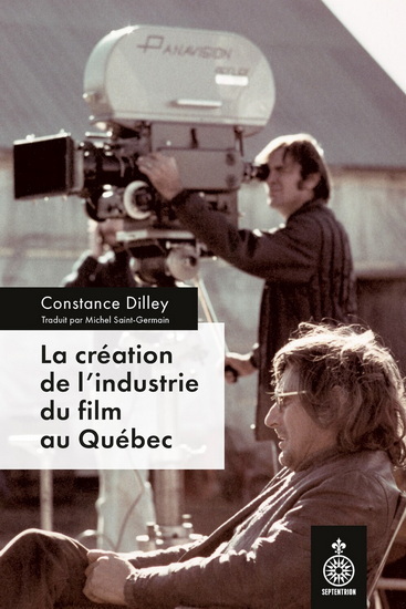 LA CREATION DE L'INDUSTRIE DU FILM AU QUEBEC