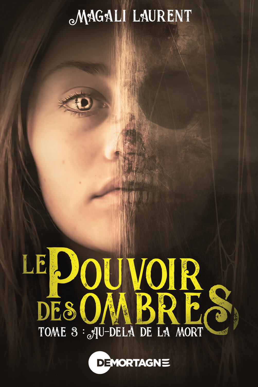 Le pouvoir des ombres Tome 3 - Au-delà de la mort