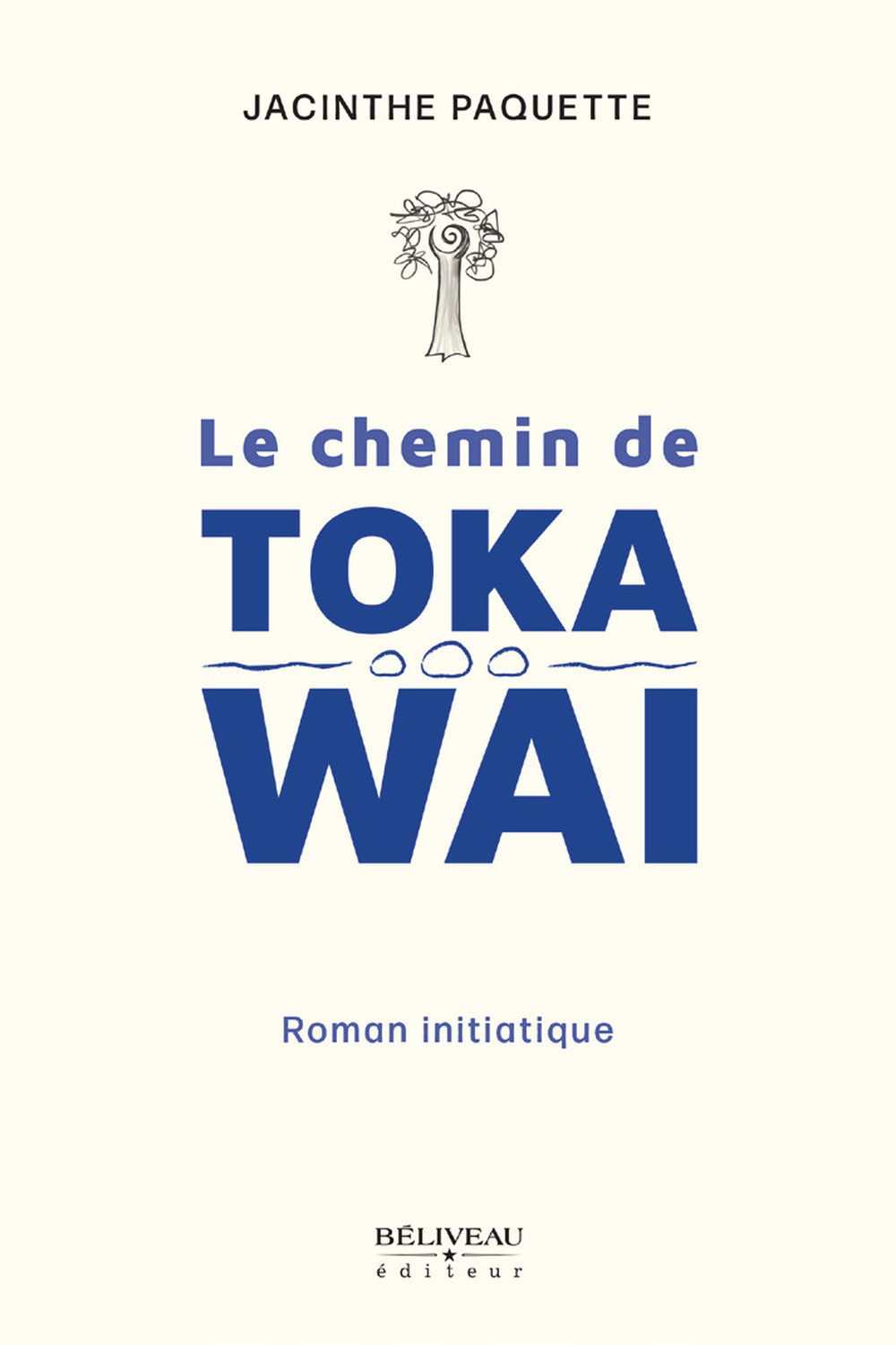 Le chemin de Toka Wai - Roman initiatique