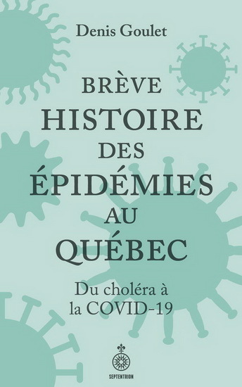 BREVE HISTOIRE DES EPIDEMIES AU QUEBEC