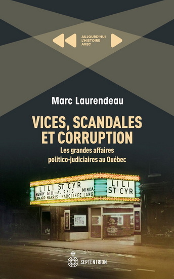 VICES, SCANDALES ET CORRUPTION. LES GRANDES AFFAIRES POLITICO-
