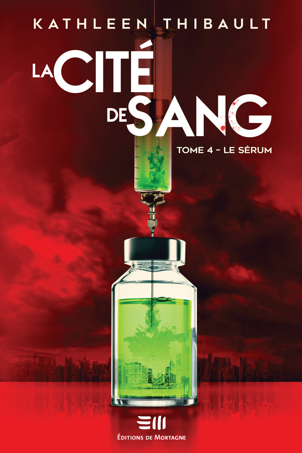 La Cité de sang Tome 4 - Le sérum