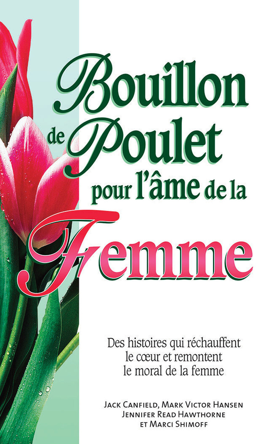Bouillon de poulet pour l'âme de la Femme