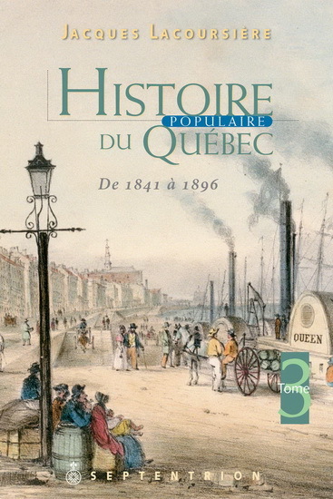 HISTOIRE POPULAIRE DU QUEBEC V 03 1841-1896