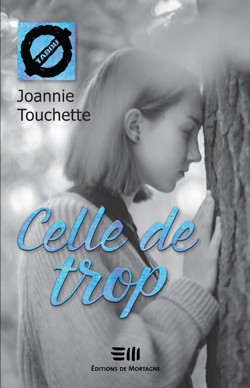 Celle de trop - Tabou