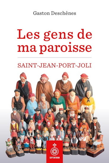 LES GENS DE MA PAROISSE. SAINT-JEAN-PORT-JOLI