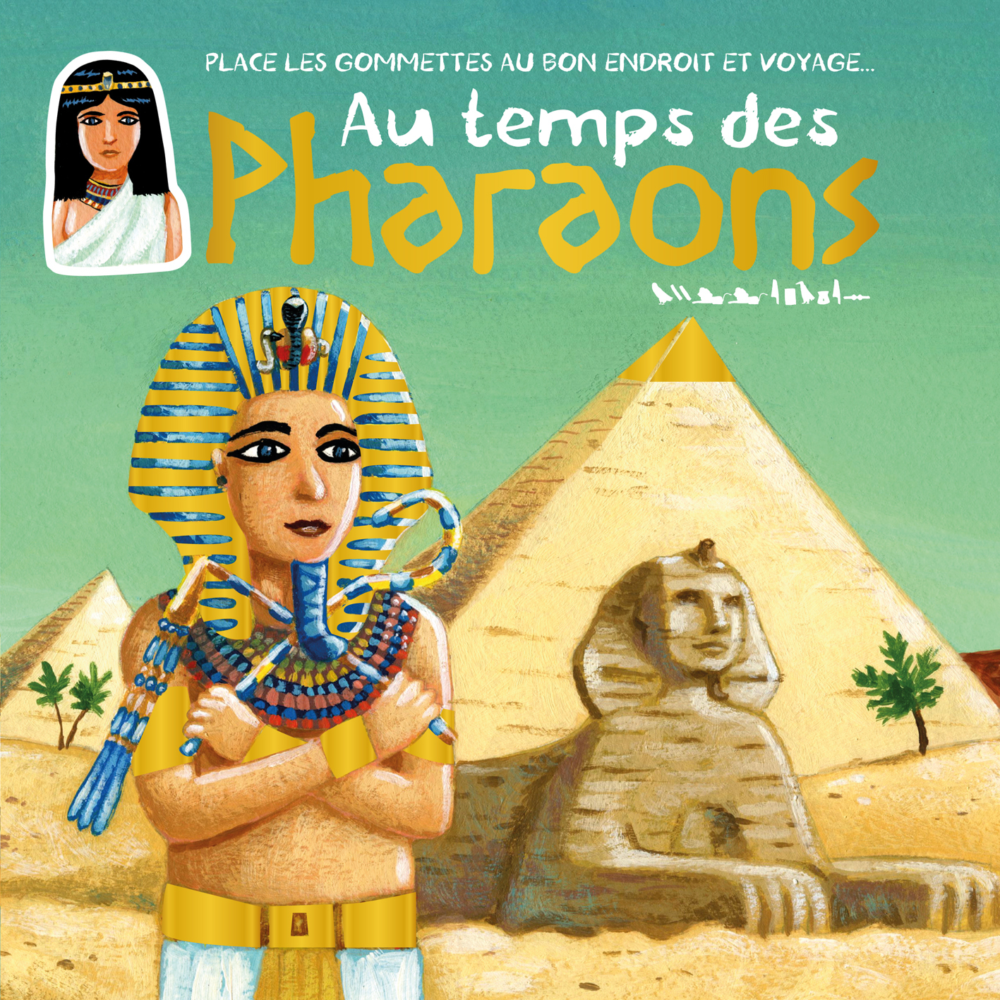 Au temps des pharaons