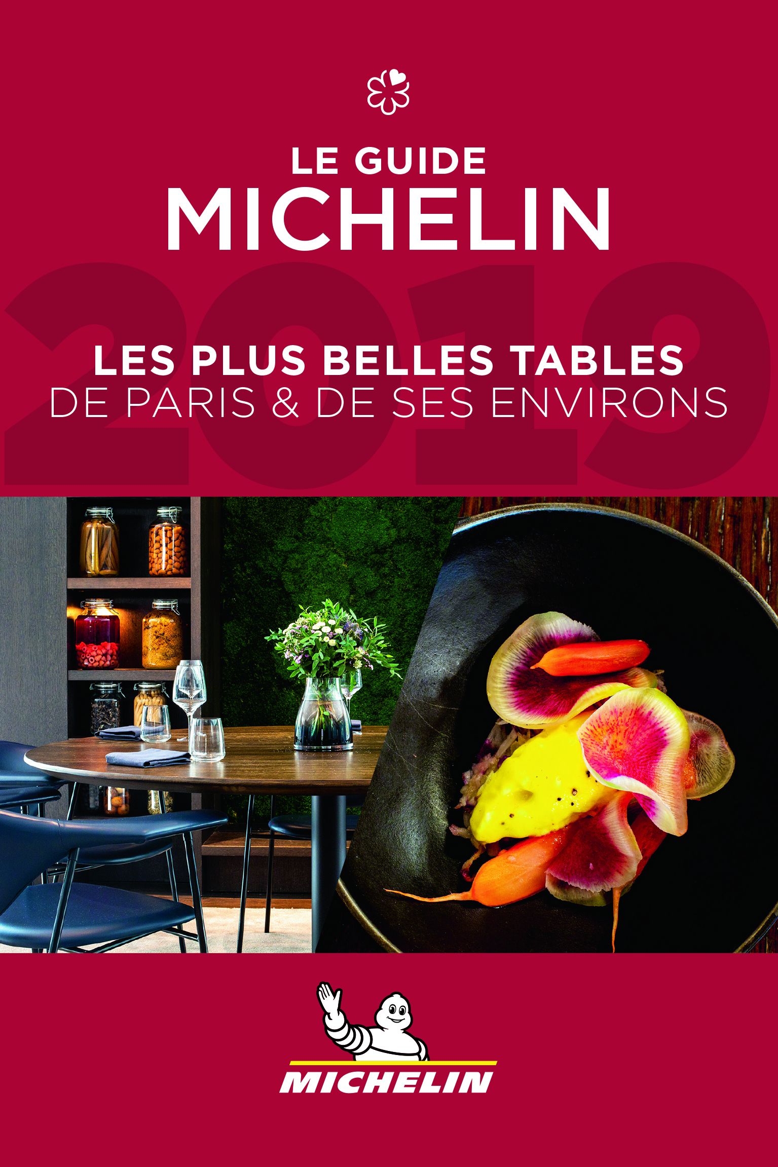 Guide Michelin Les plus belles tables de Paris & ses environs - Le 2019