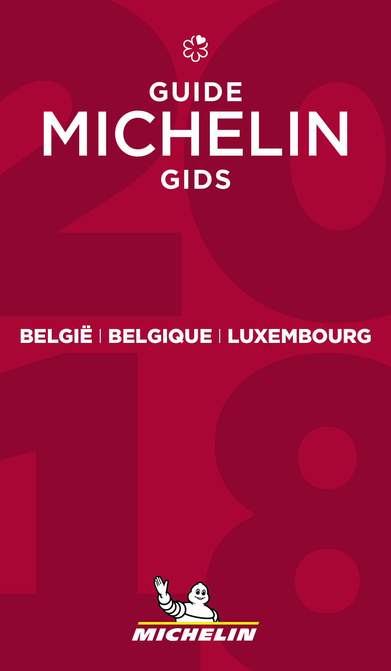 BELGIE BELGIQUE LUXEMBOURG - GUIDE MICHELIN GIDS 2018