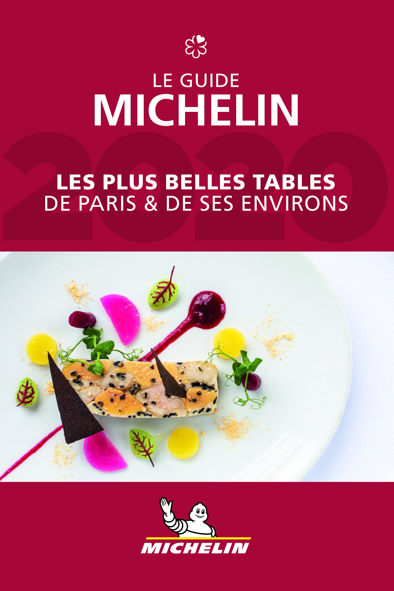 Les plus belles tables de Paris et ses environs - Le guide MICHELIN 2020