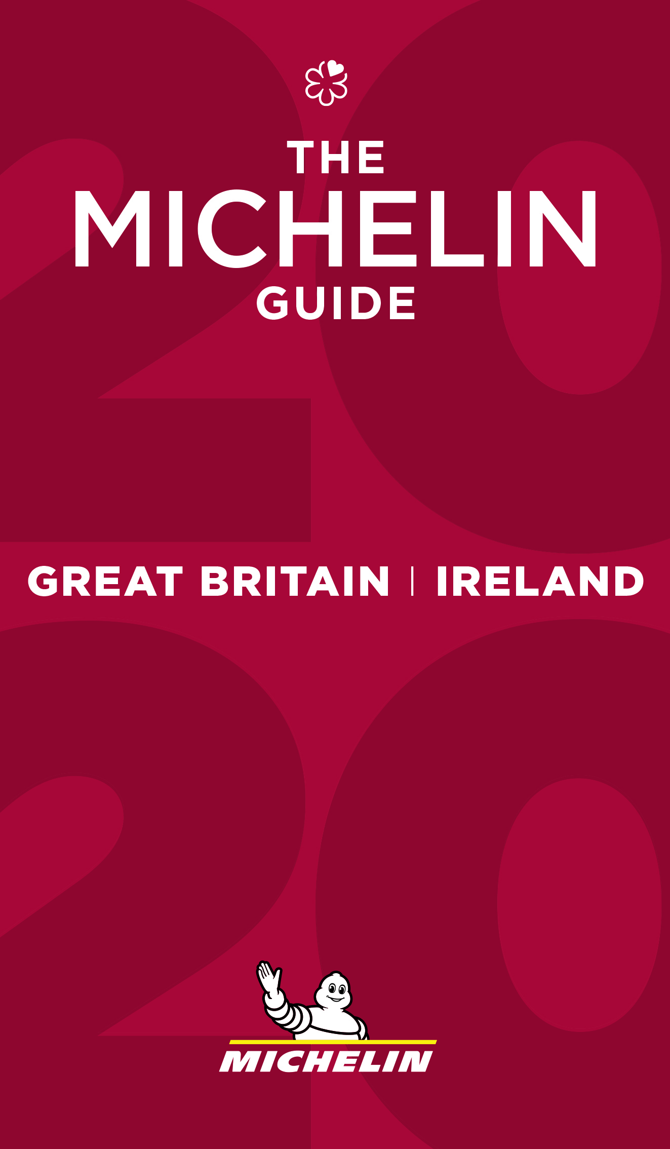 Michelin Guide Great Britain & Ireland - the MICHELIN guide 2020
