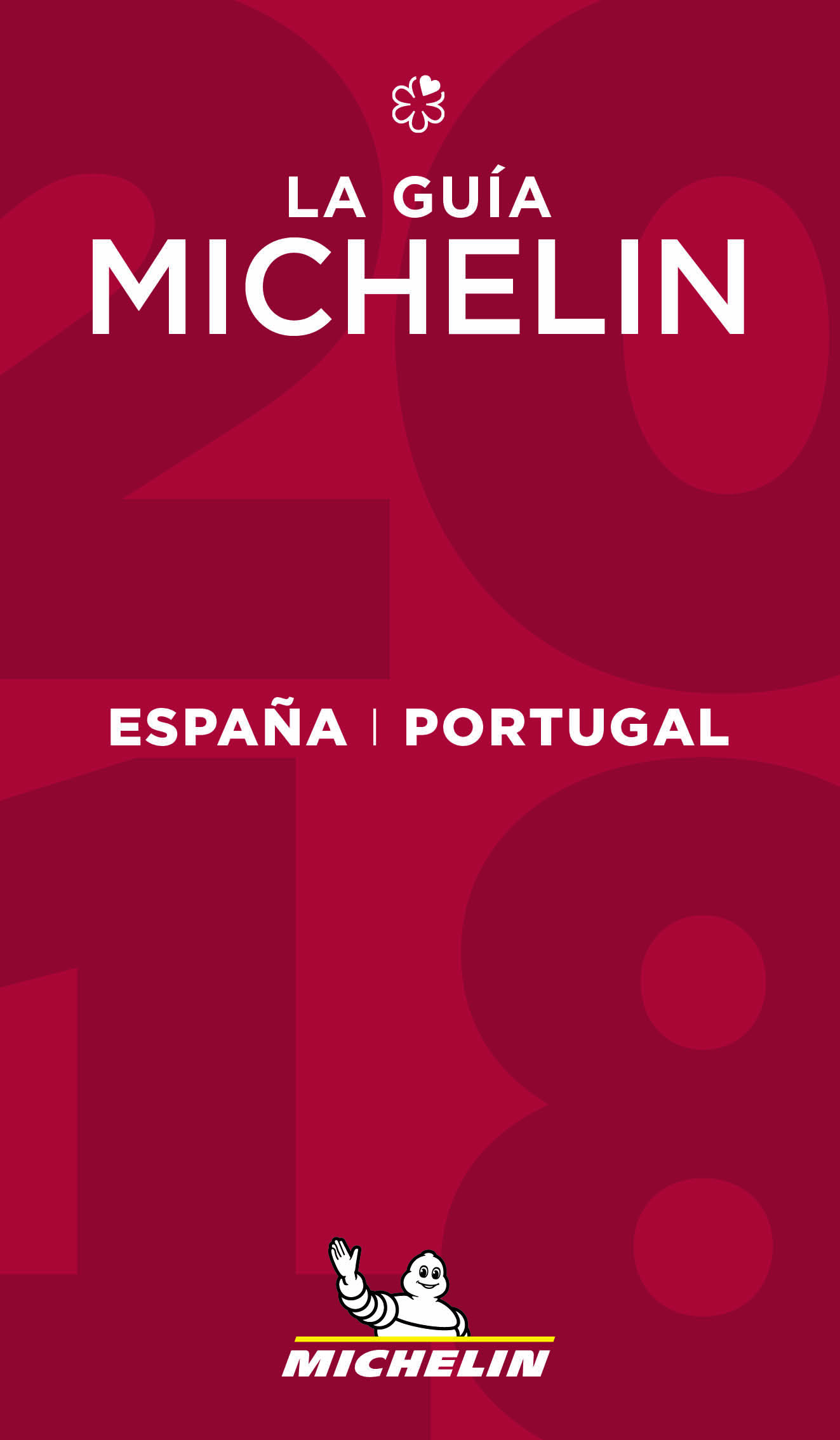 ESPANA & PORTUGAL 2018 - LA GUIA MICHELIN 2018