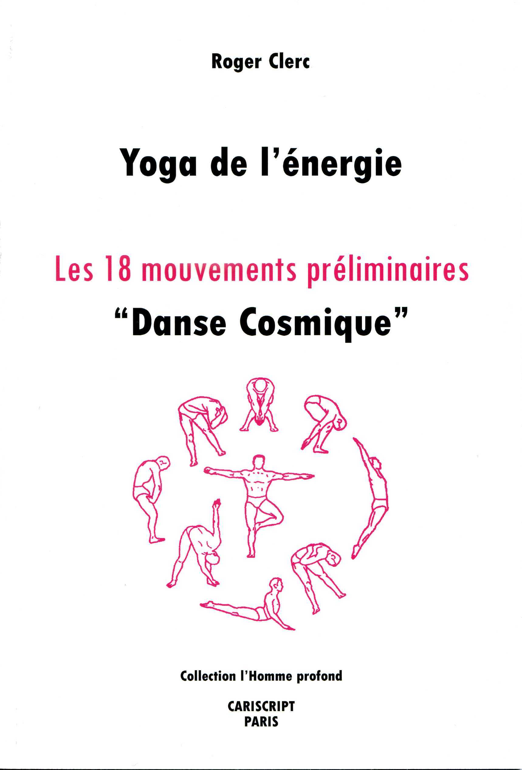 Yoga de l'énergie, les 18 mouvements préliminaires, "Danse cosmique"