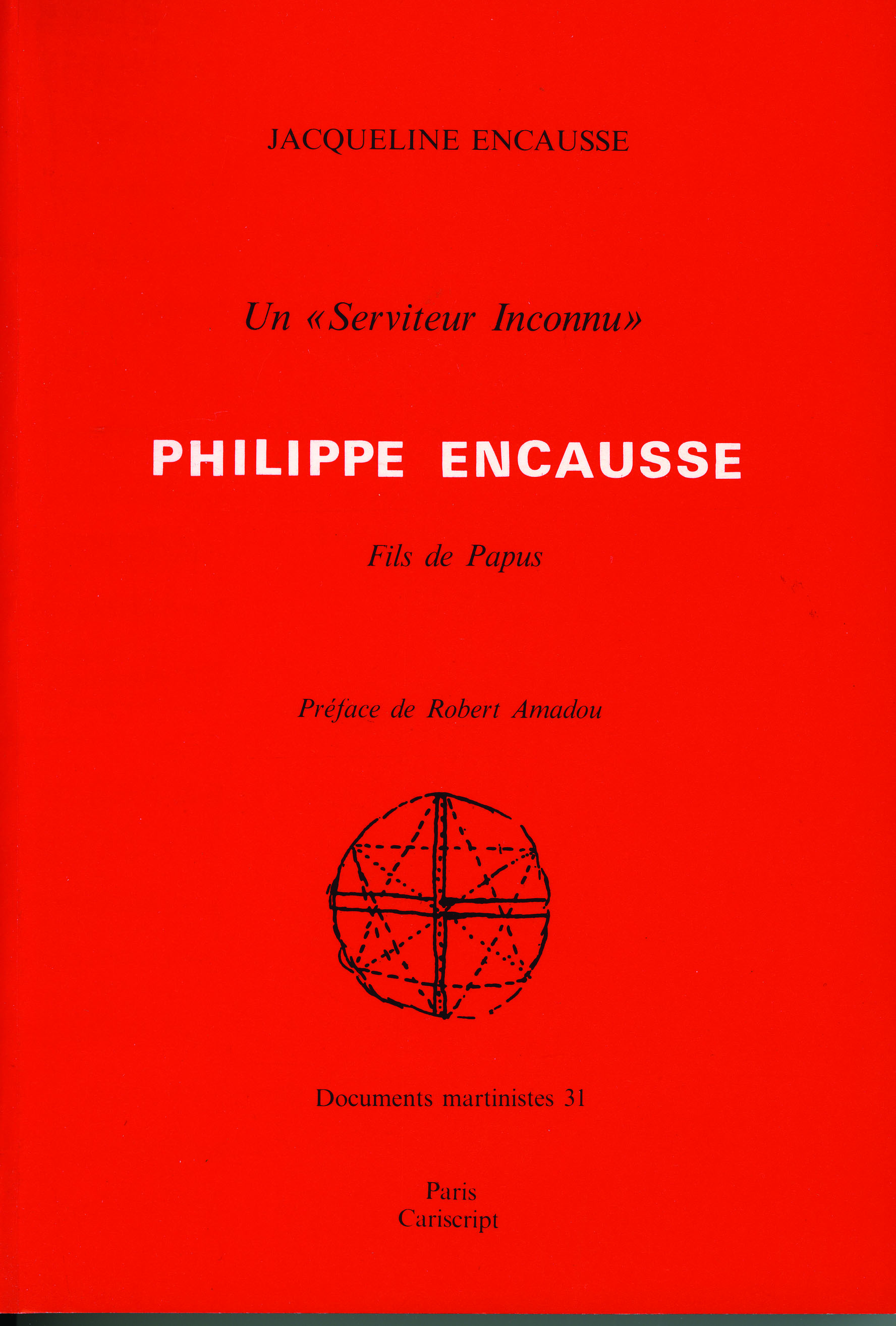 Un « Serviteur inconnu »,  Philippe Encausse, fils de Papus