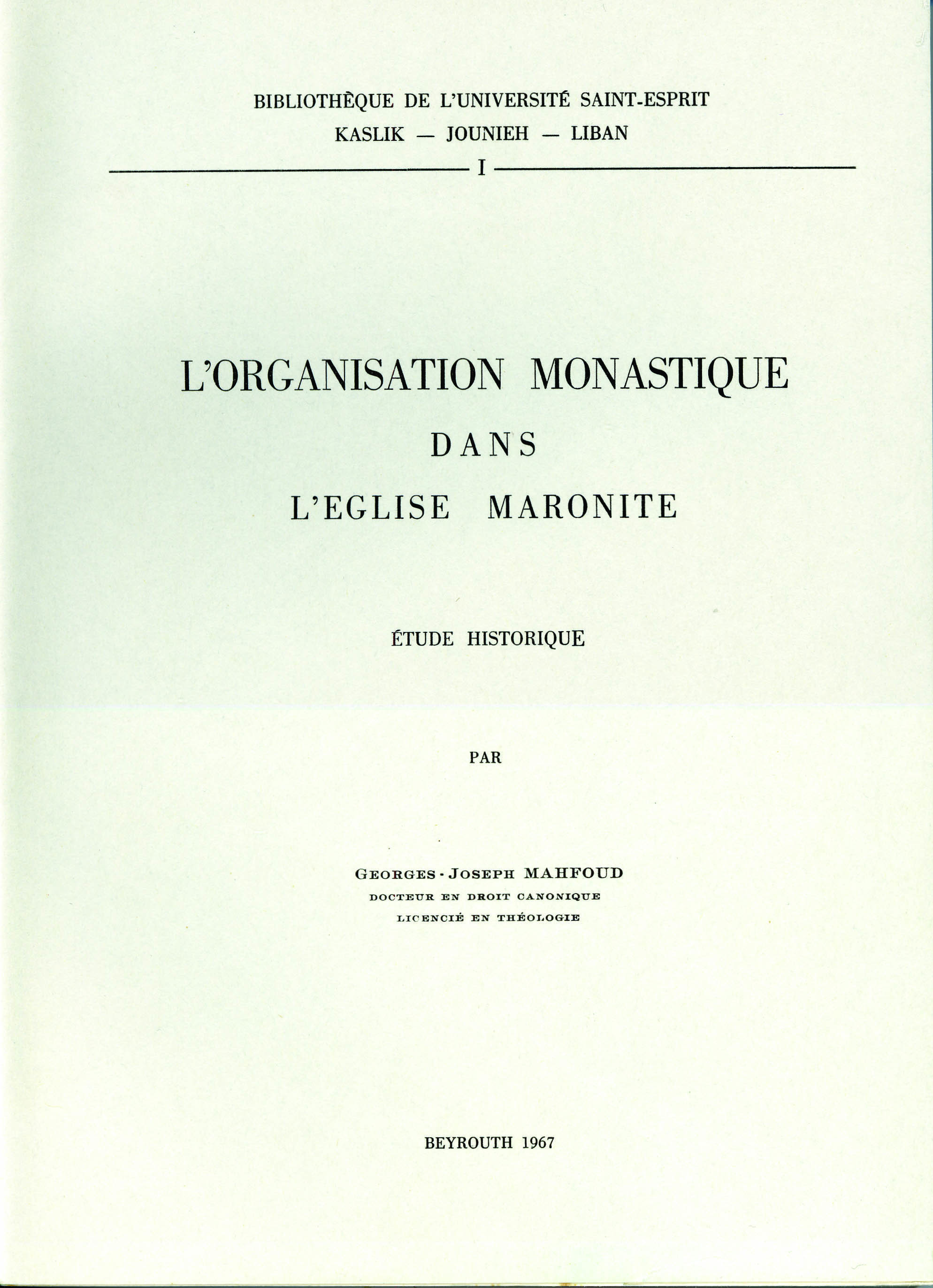 L'Organisation monastique dans l'Eglise maronite