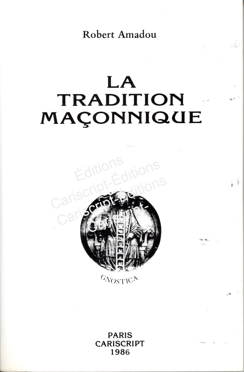 La Tradition maçonnique