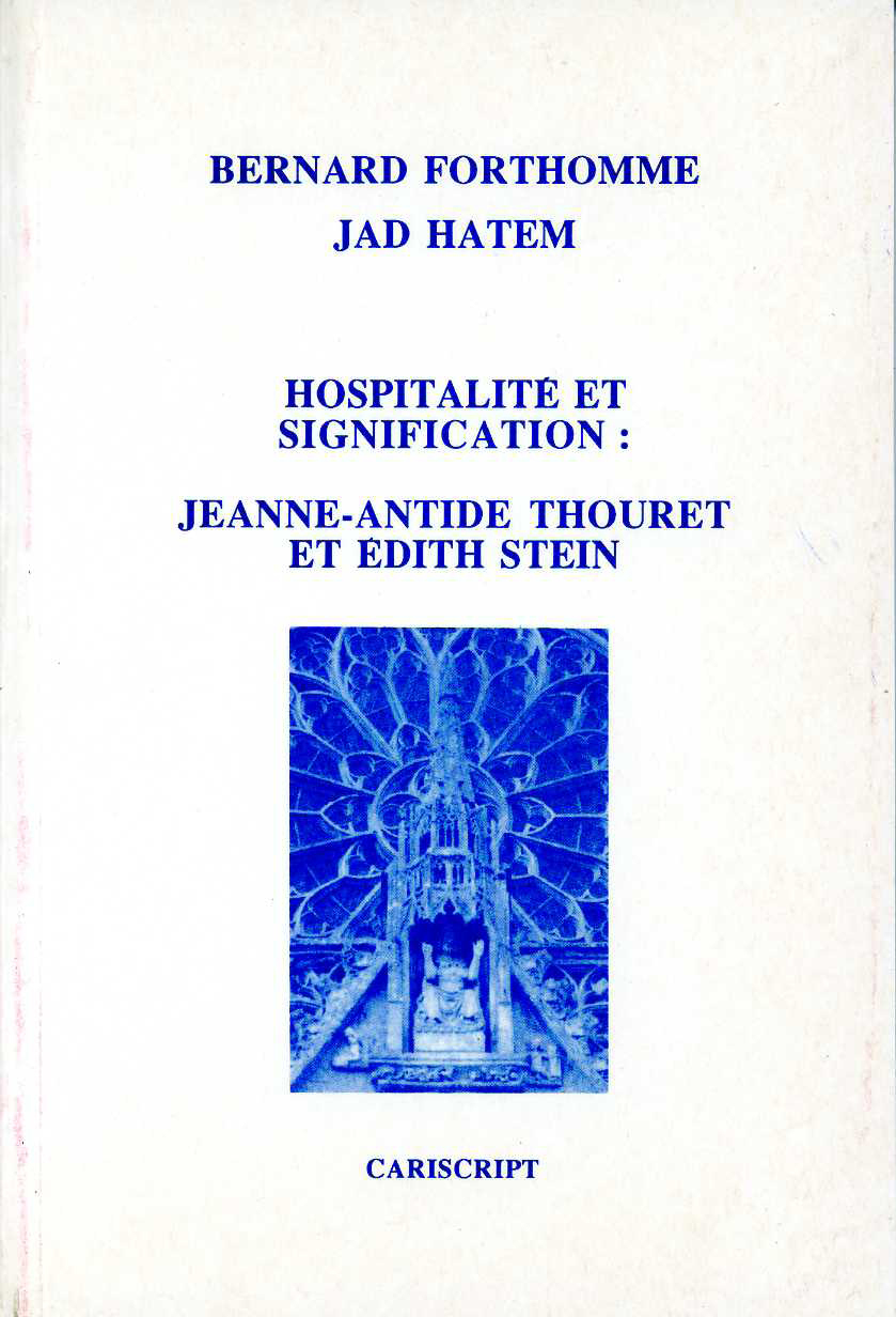 Hospitalité et signification : Jeanne Antide Thouret et Édith Stein