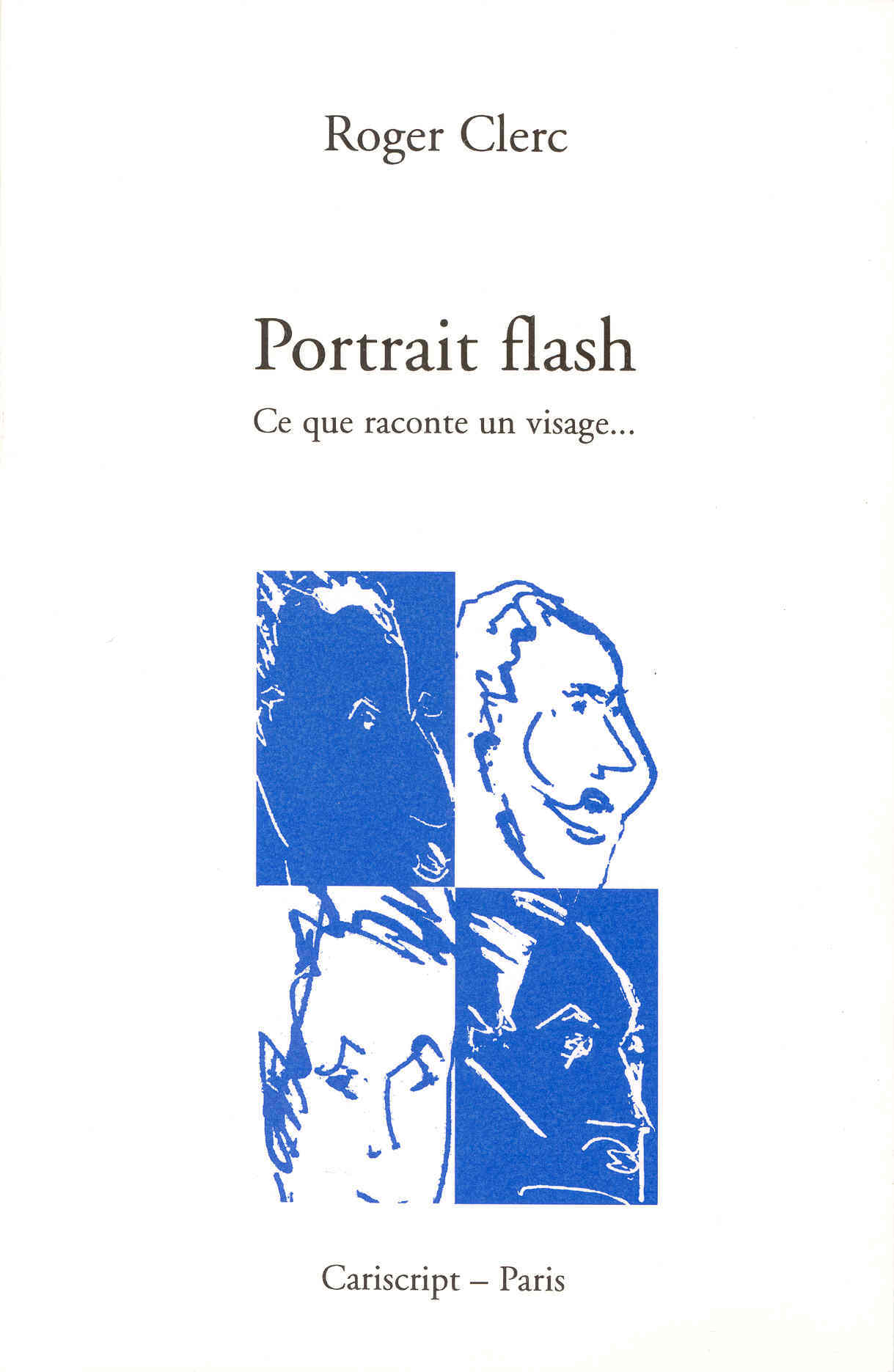 Portrait flash – Ce que raconte un visage...