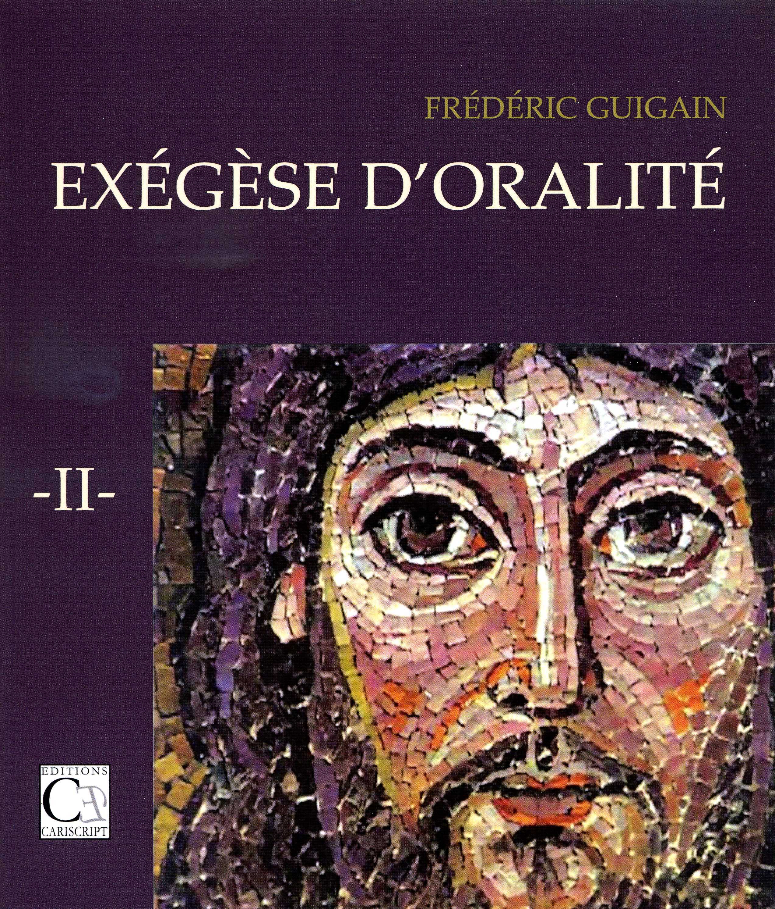Exégèse d'oralité, tome 2