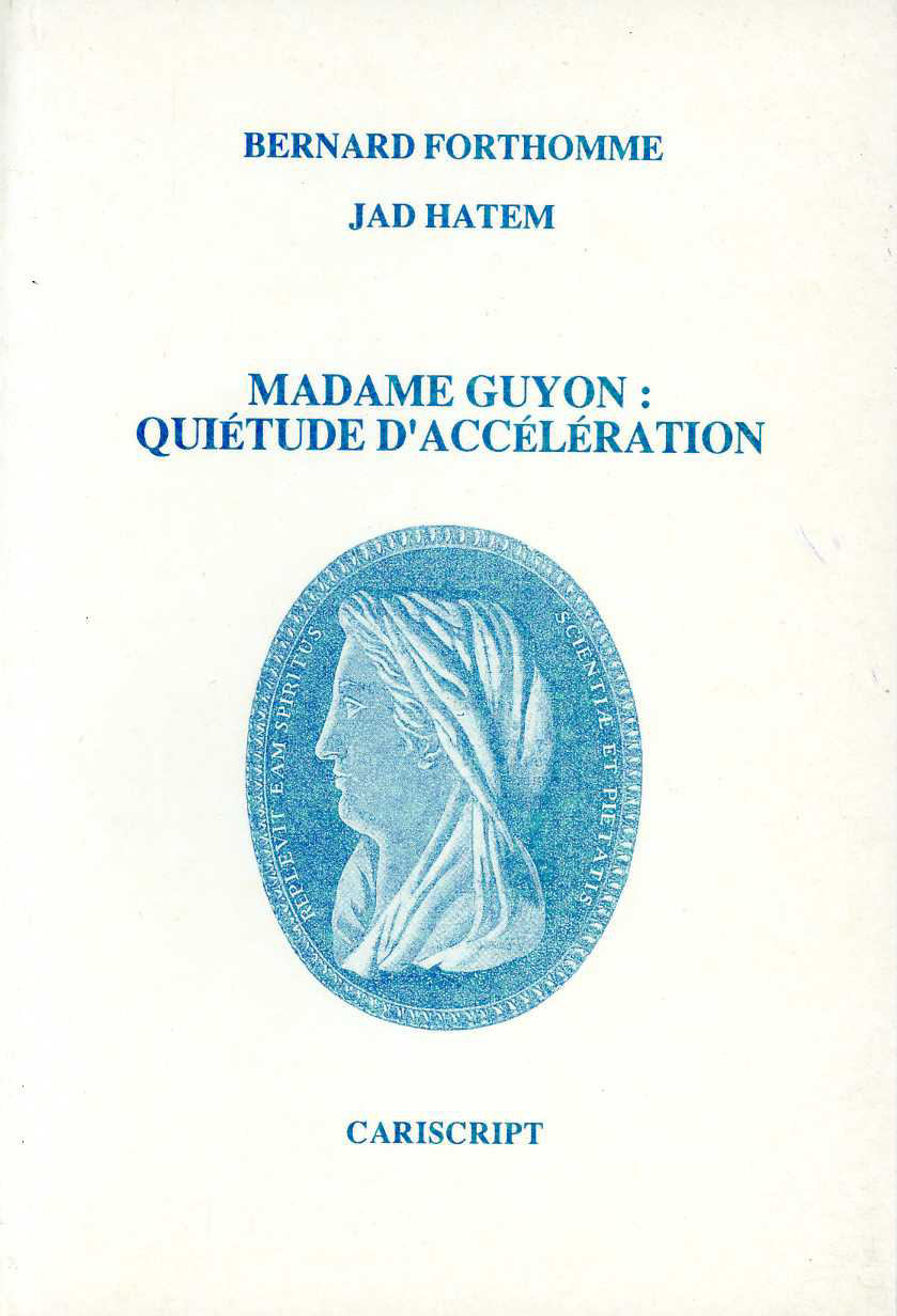 Madame Guyon : Quiétude d’accélération