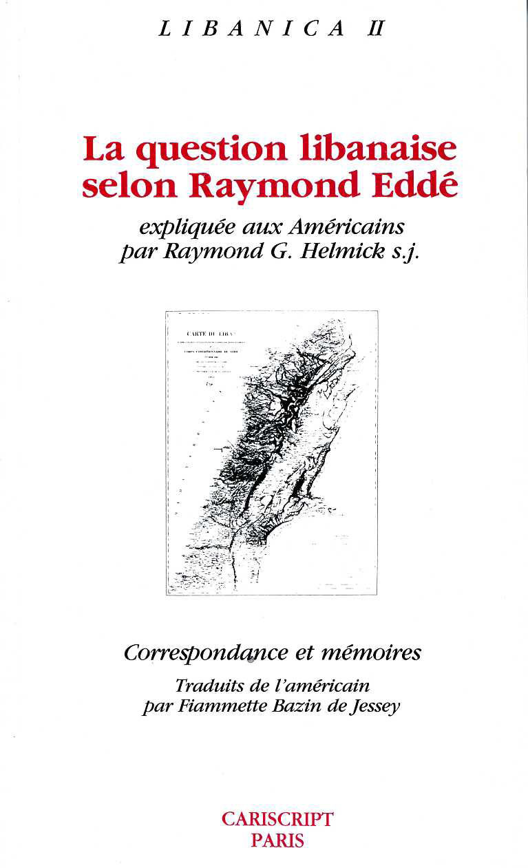 La Question libanaise selon Raymond Eddé
