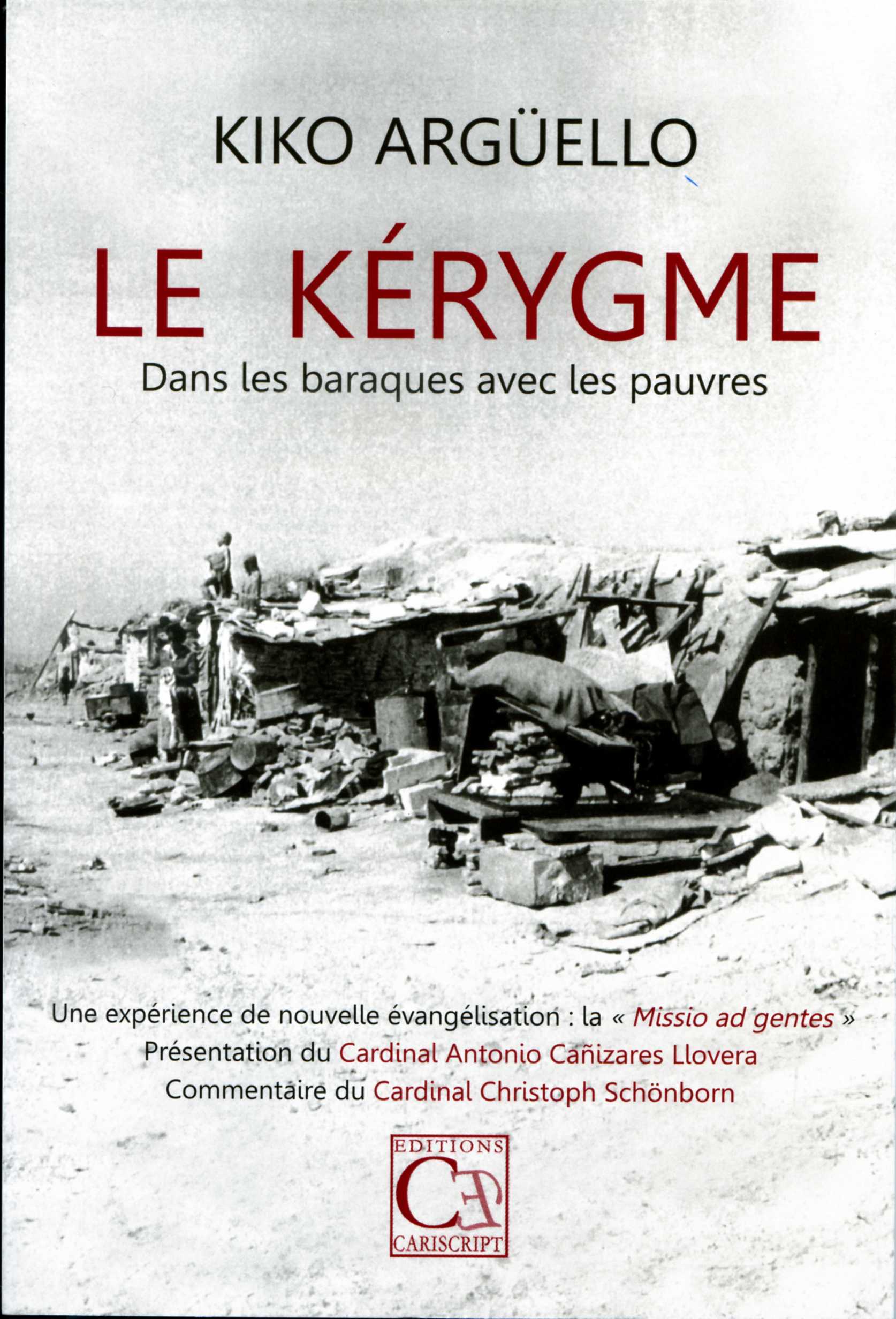 Le Kérygme. Dans les baraques avec les pauvres