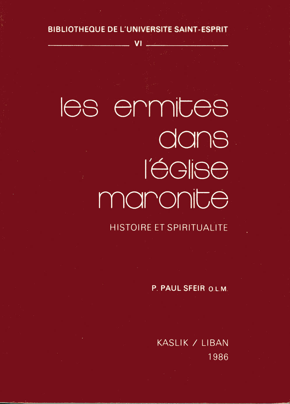 LES ERMITES DANS L'EGLISE MARONITE