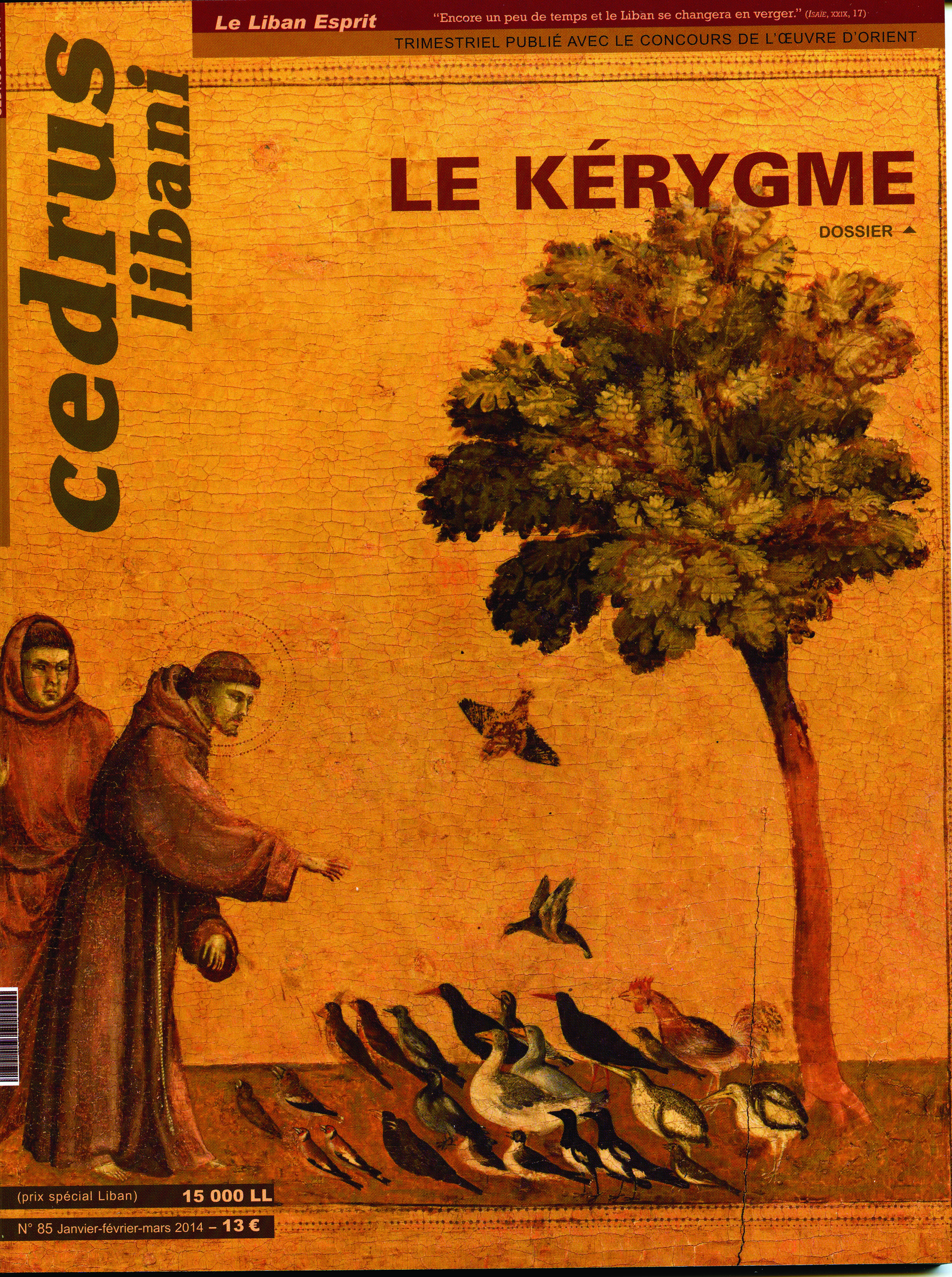 Le Kérygme, Cedrus Libani N° 85