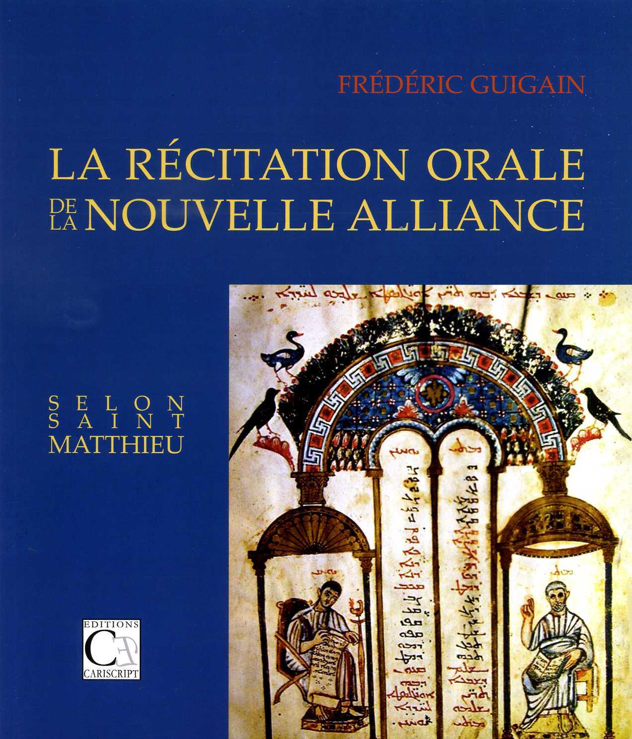 La Récitation orale de la Nouvelle Alliance selon saint Matthieu