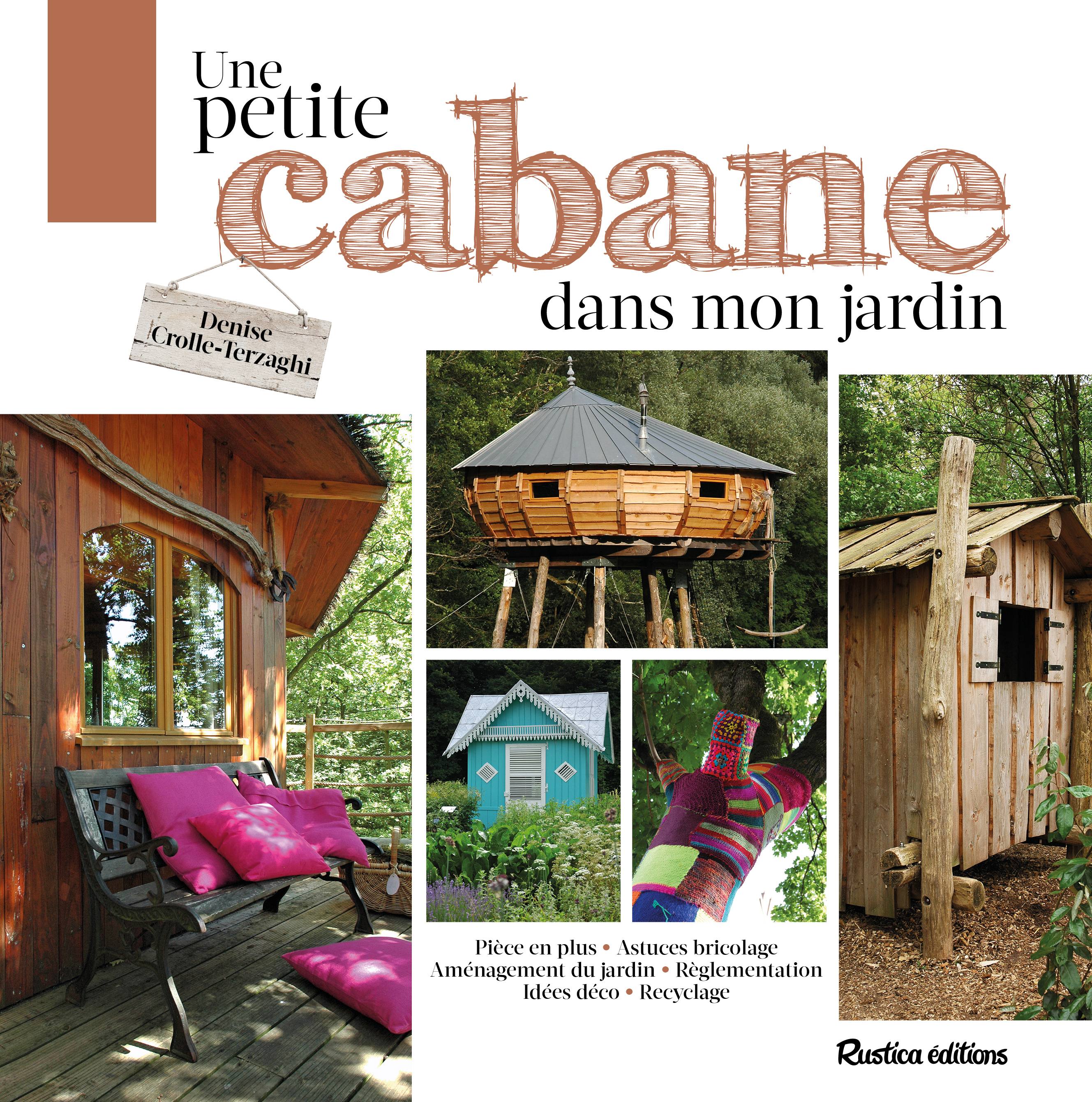 Une petite cabane dans mon jardin