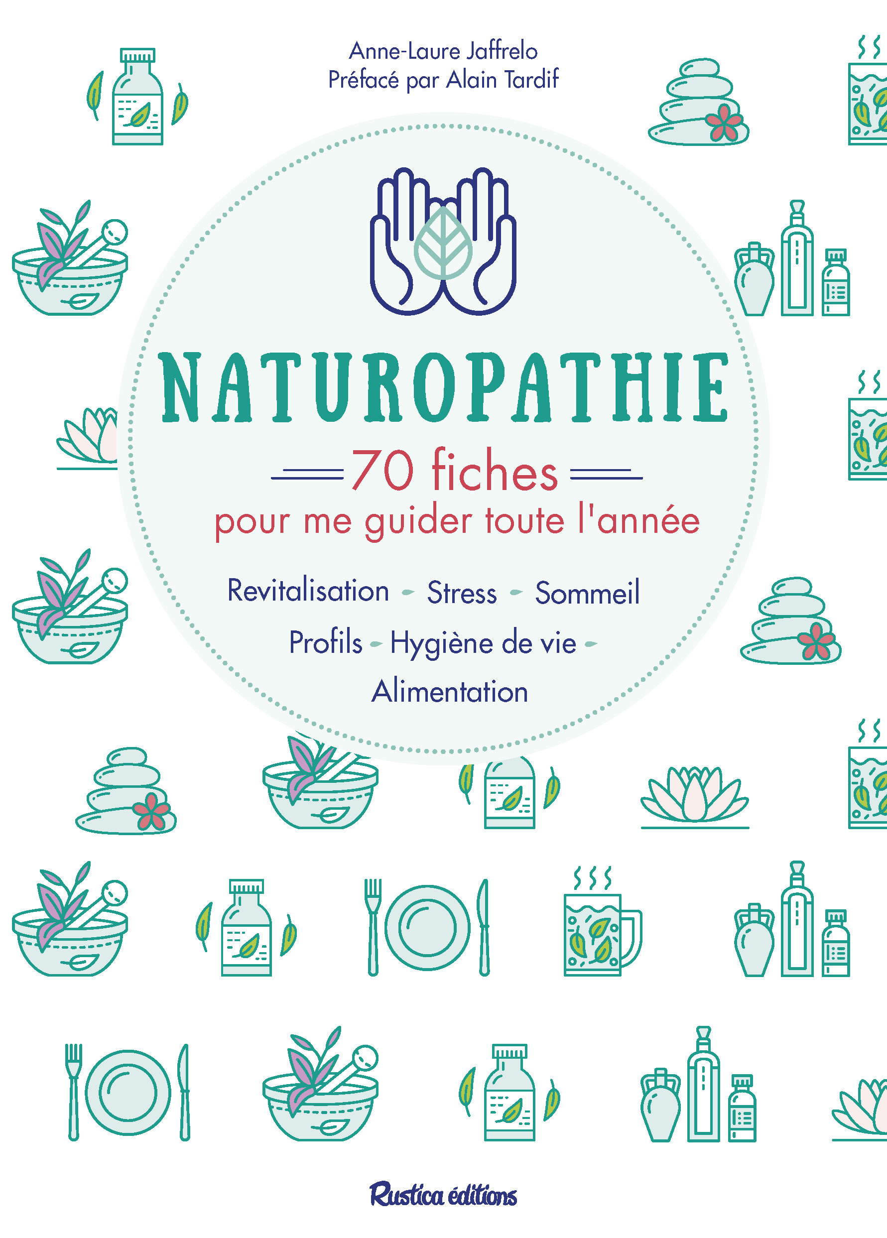 Naturopathie : 70 fiches pour me guider toute l'année !