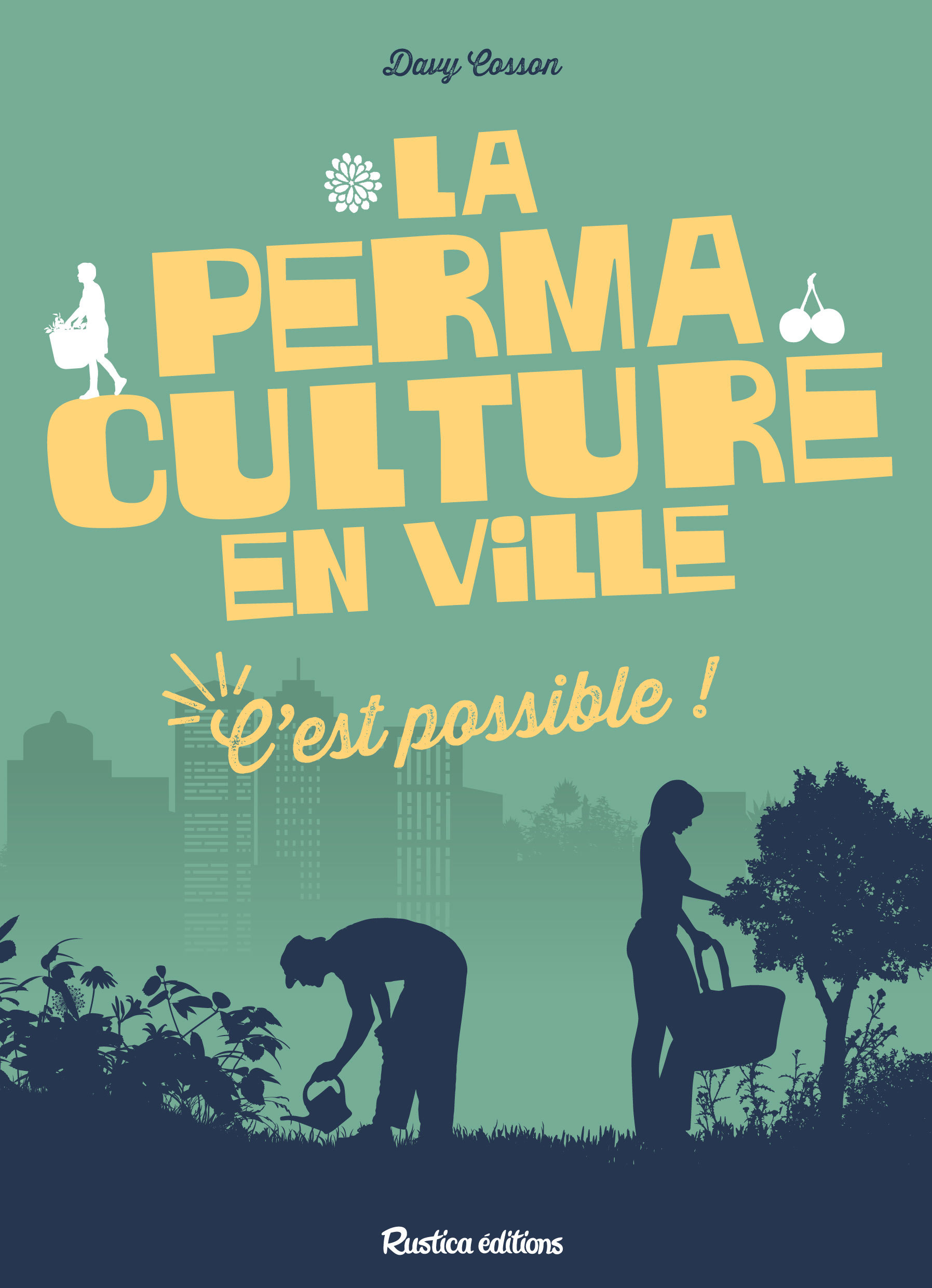 LA PERMACULTURE EN VILLE, C-EST POSSIBLE 3 OP 10/17