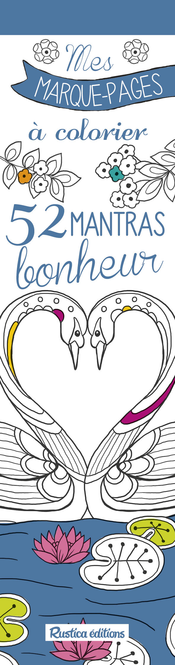 Mes marque-pages à colorier : 52 mantras bonheur
