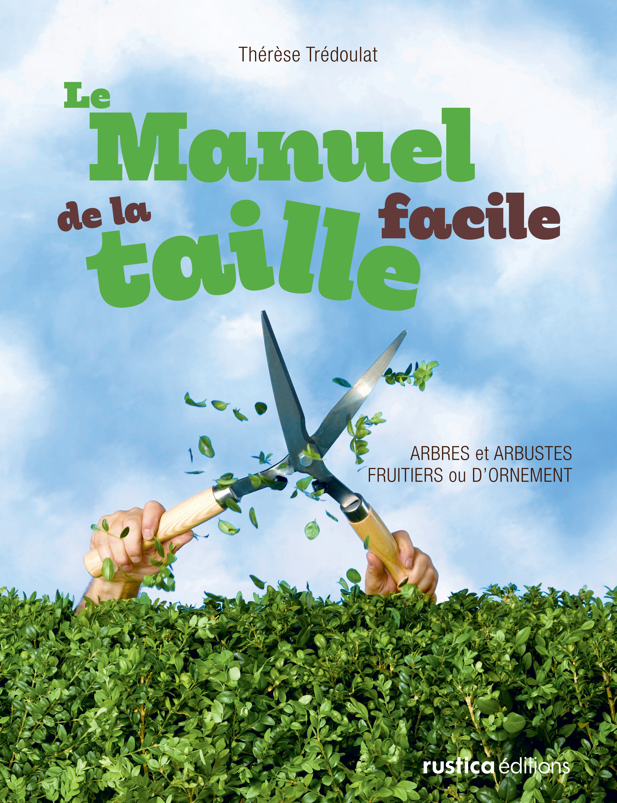 Le manuel de la taille facile