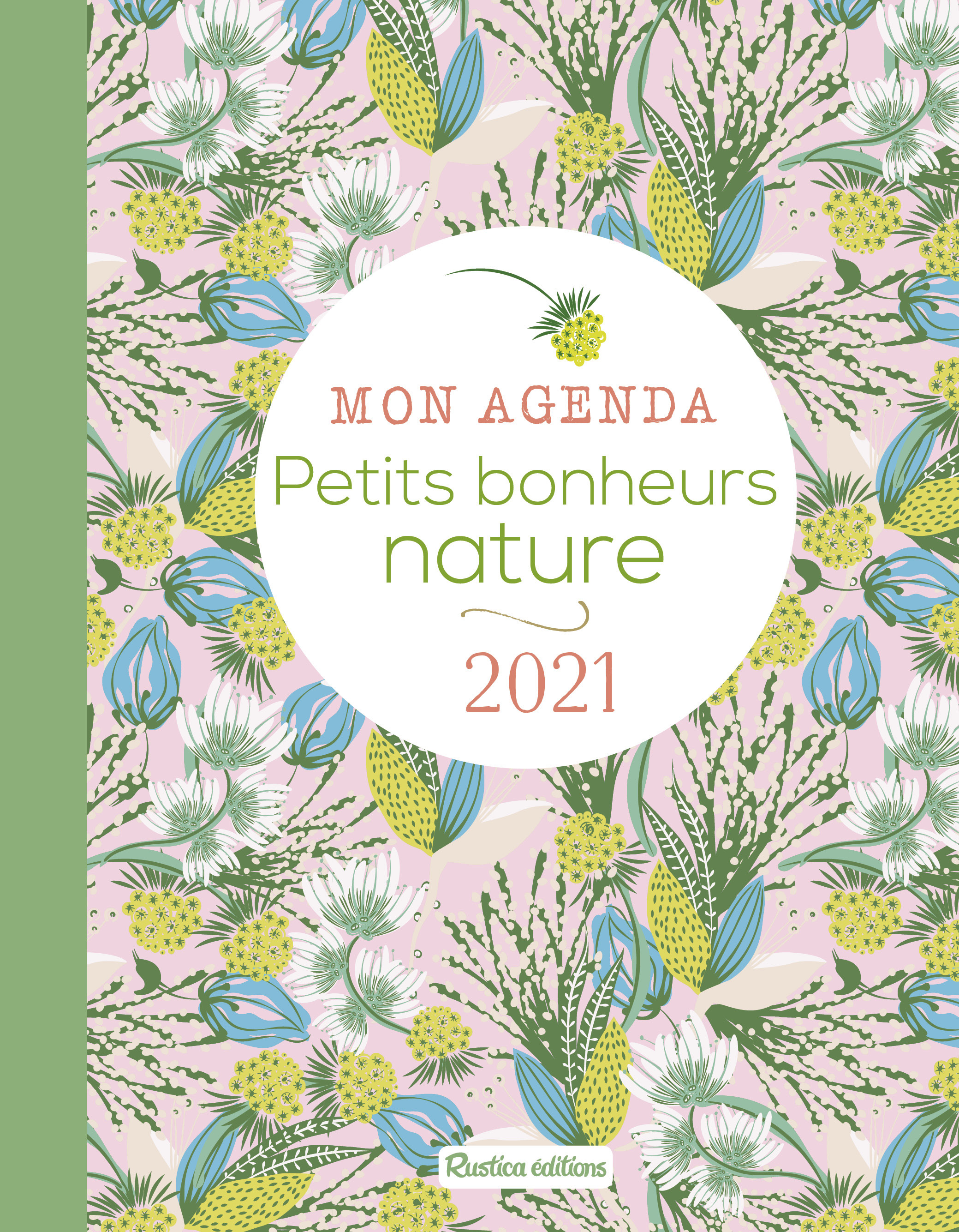 Mon agenda petits bonheurs nature 2021