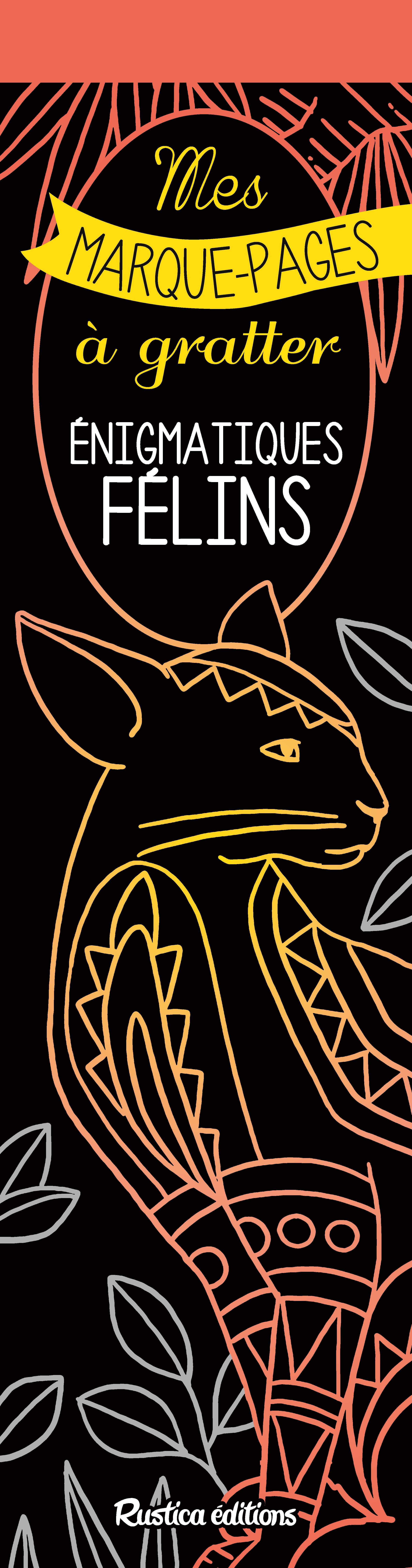 Mes marque-pages à gratter : Énigmatiques félins