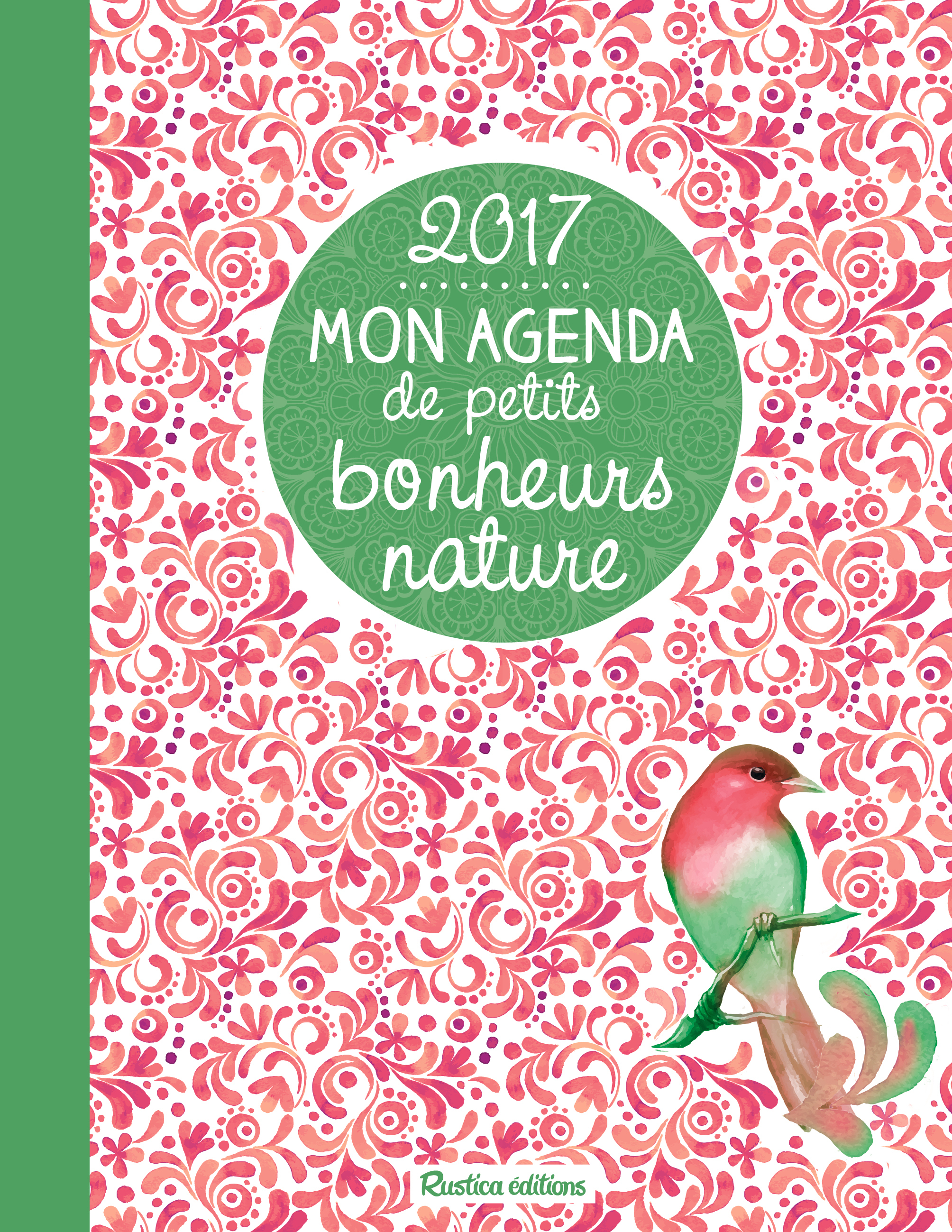 Mon agenda des petits bonheurs nature 2017