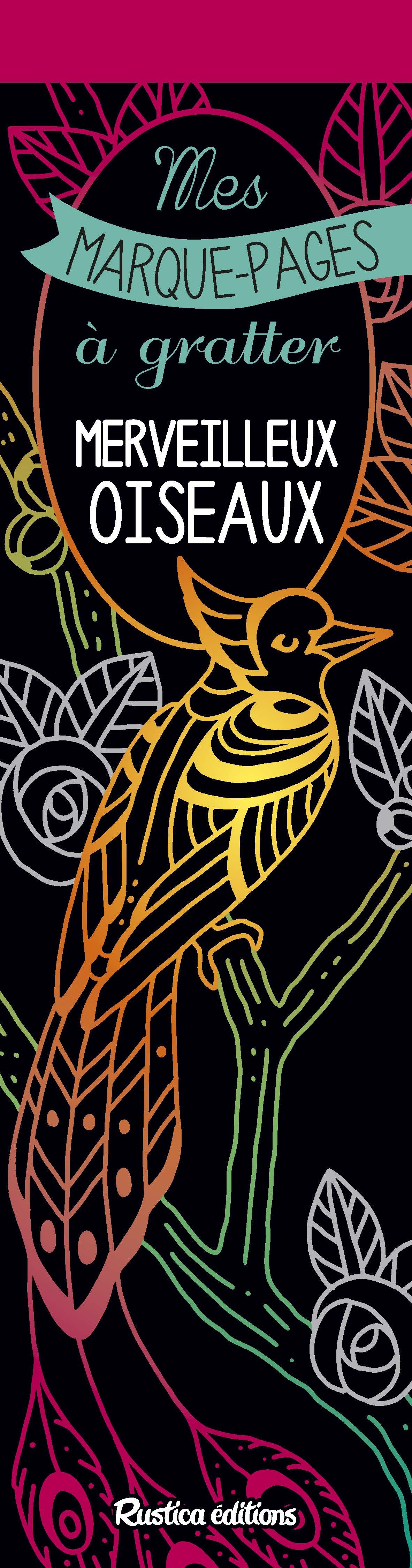 Mes marque-pages à gratter : Merveilleux oiseaux