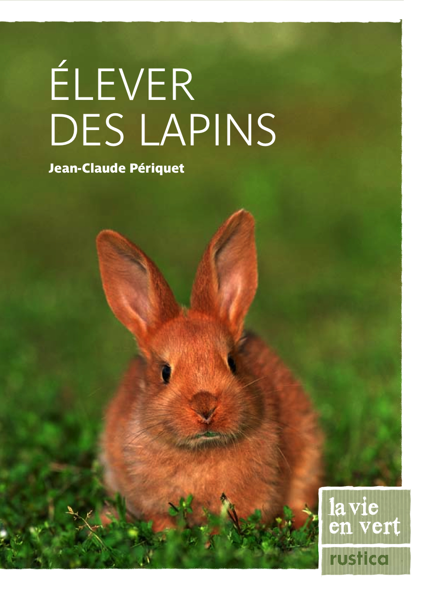 ELEVER DES LAPINS
