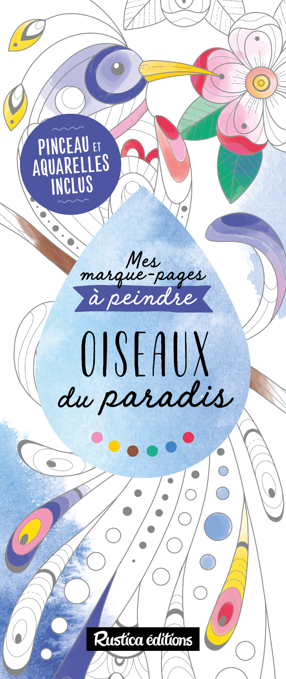 Mes marque-pages à peindre : Oiseaux du paradis
