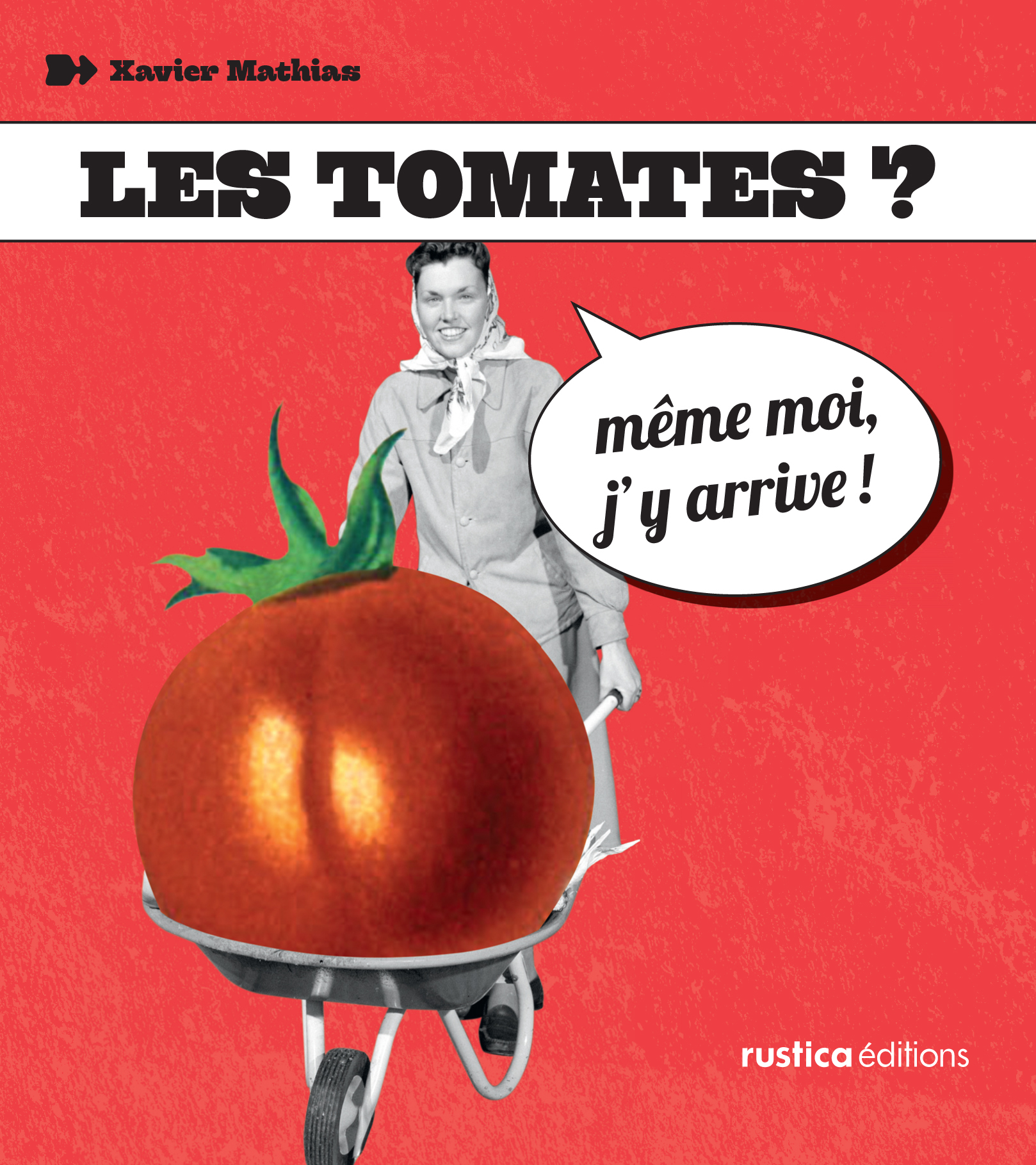 Les tomates ?