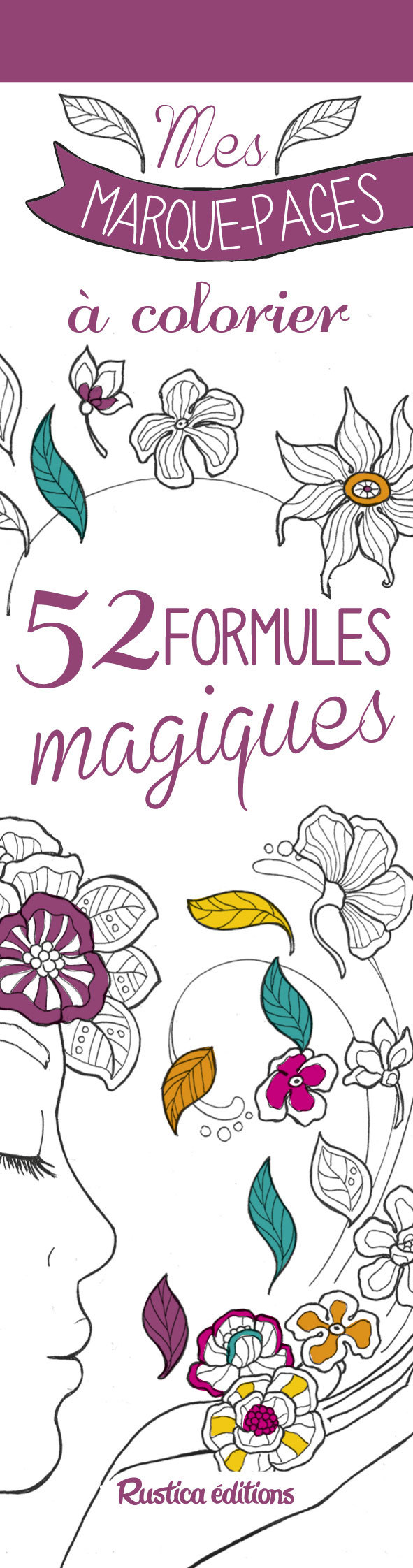 Mes marque-pages à colorier : 52 formules magiques