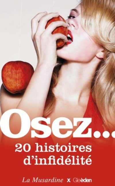 OSEZ 20 HISTOIRES D-INFIDELITE
